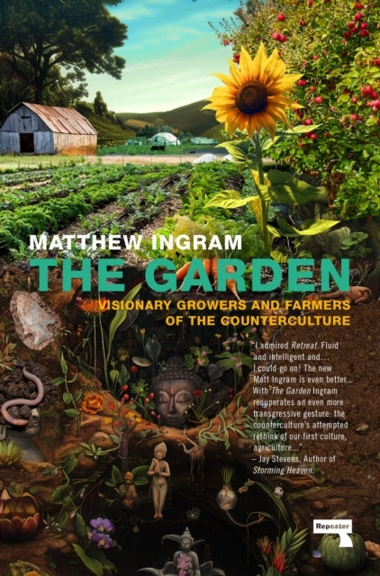 The Gardenvisionary Growers And Farmers Of The Countercultur