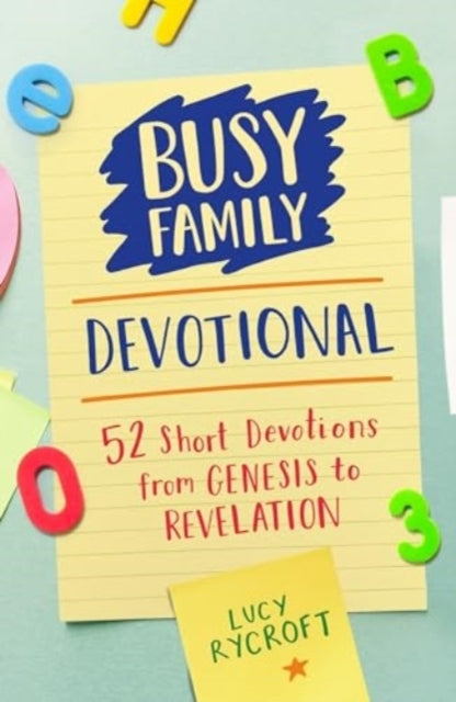 Busy Family Devotional52 Short Devotions From Genesis To Rev