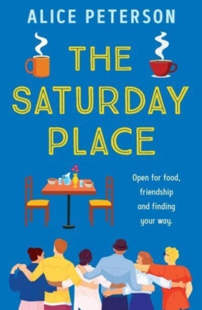 The Saturday Placeopen For Food Friendship and Finding Your