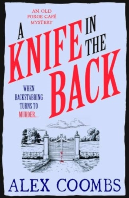 A Knife In The Backan Old Forge Cafe Mystery