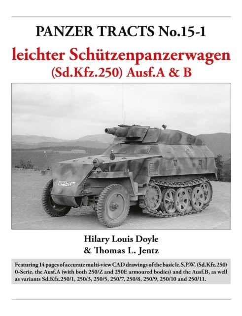 Panzer Tracts No.15-1 Le.s.p.w. (sd.kfz.250) Ausf.a & B