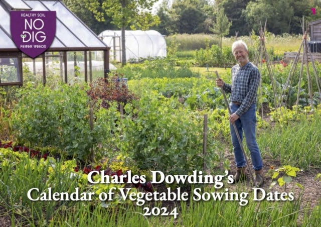 Charles Dowding's Calendar Of Vegetable Sowing Dates