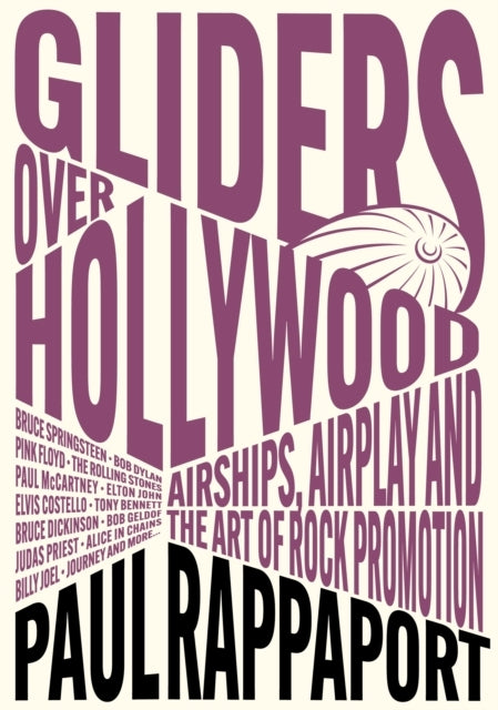Gliders Over Hollywoodairships Airplay And The Art Of Rock