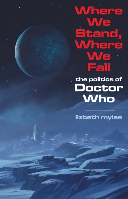 THE POLITICS OF DOCTOR WHO