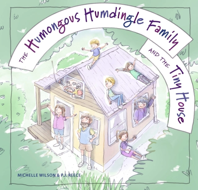 The Humongous Humdingle Family And The Tiny House