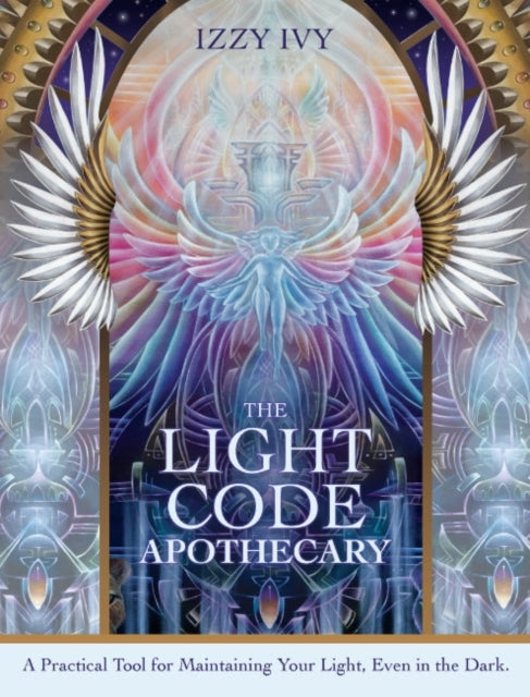 The Light Code Apothecarya Practical Tool For Maintaining Yo