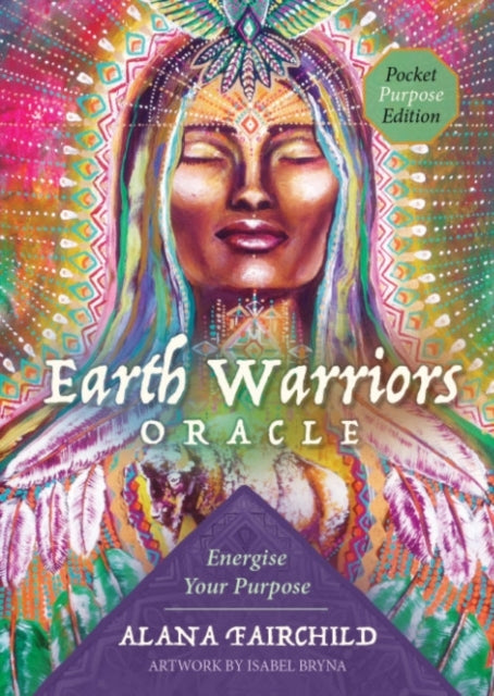 Earth Warriors Oracle - Pocket Purpose Editionenergise Your