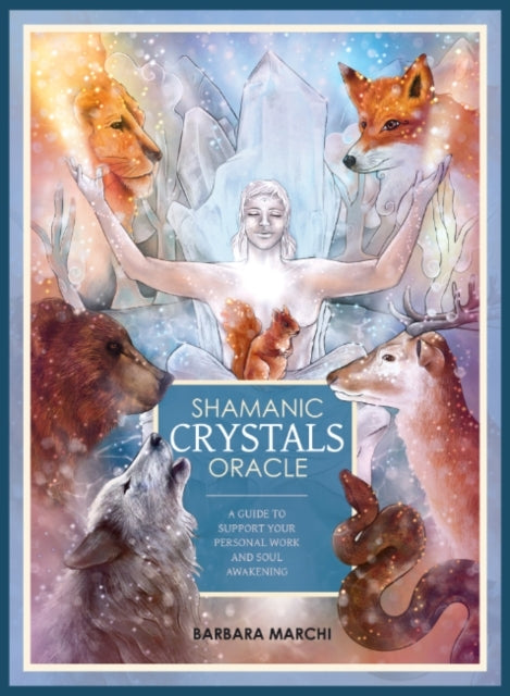 Shamanic Crystals Oraclea Guide To Support Your Personal Wor