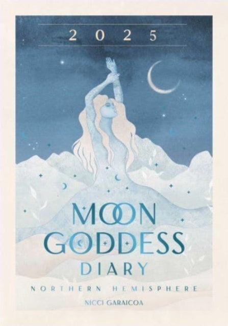 2025 Moon Goddess Diary - Northern Hemisphereseasonal Planne