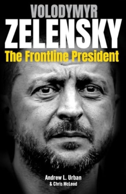 Zelensky The Frontline President