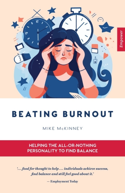 Beating Burnouthelping The All-Or-Nothing Personality To Fin