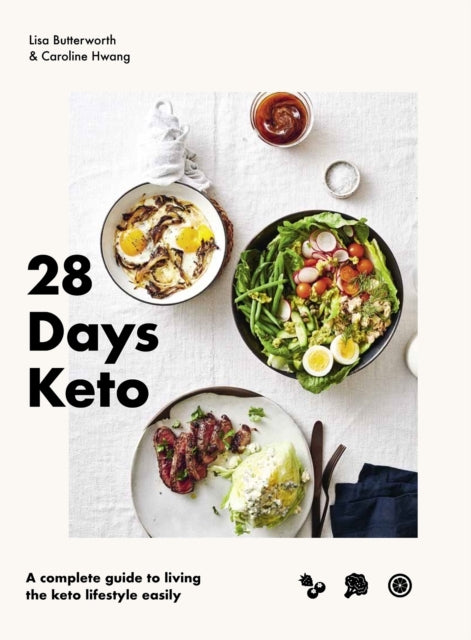 28 Days Ketoa Complete Guide To Living The Keto Lifestyle Ea