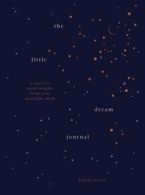 The Little Dream Journala Space To Spark Insights From Your