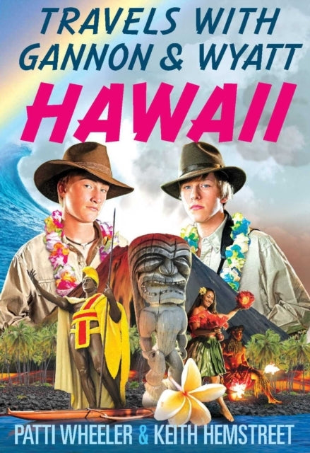 Travels With Gannon & Wyatt Hawaii