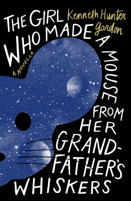 The Girl Who Made a Mouse from Her Grandfather's Whiskers