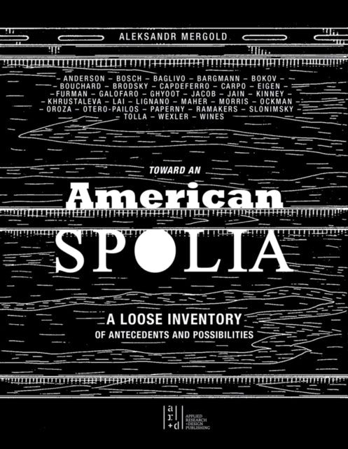 Toward An American Spoliaa Loose Inventory Of Antecedents An