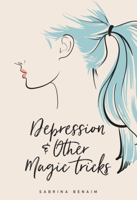 Depression and Other Magic Tricks
