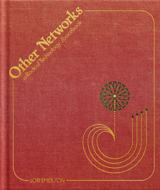 Other Networksa Radical Technology Sourcebook