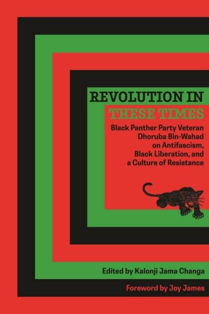 Revolution In These Timesblack Panther Party Veteran Dhoruba