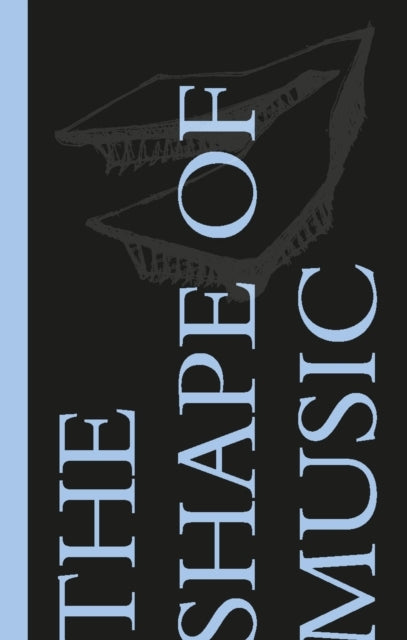 The Shape of Musicwarren Schwartz
