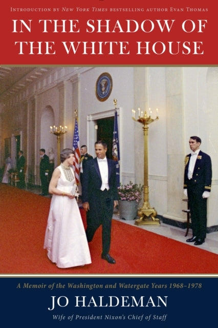 In The Shadow Of The White Housea Memoir Of The Washington A
