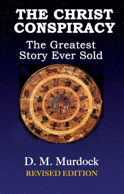 The Christ Conspiracythe Greatest Story Ever Sold