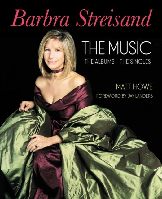 Barbra Streisand The Music The Albums The Singles