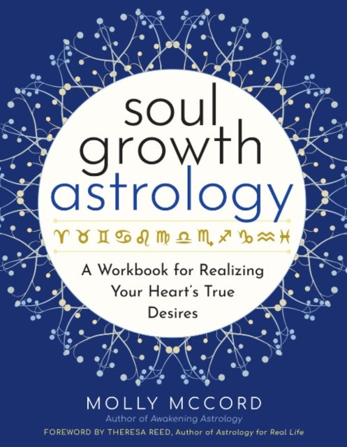 Soul Growth Astrologya Workbook For Realizing Your Soul'S Tr