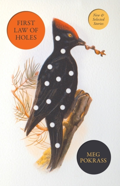 First Law of Holesnew and Selected Stories