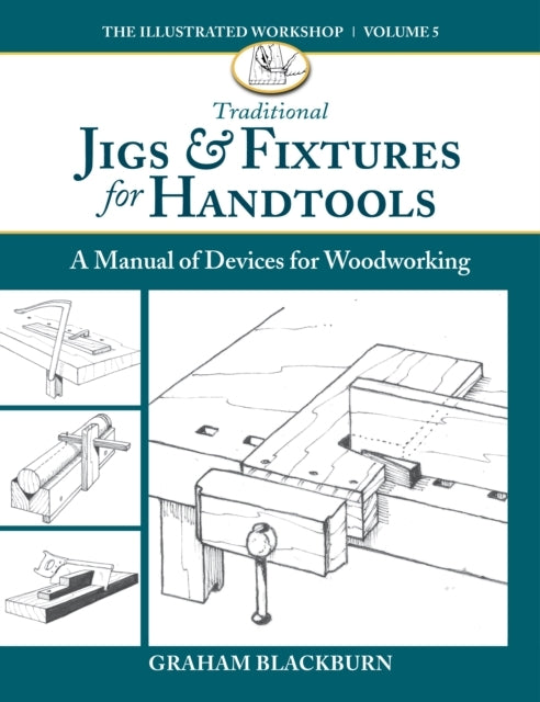 Hand Tool Jigs & Fixtures