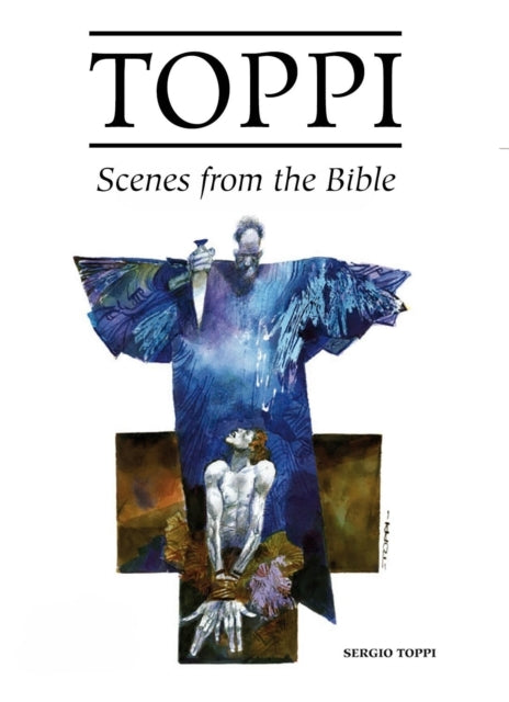 Toppi's Scenes from the Bible