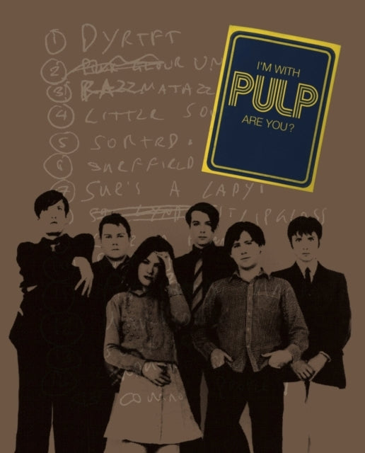 I'm With Pulp Are You?