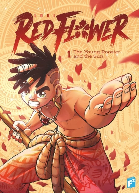 Red Flowerthe Young Rooster And The Sun