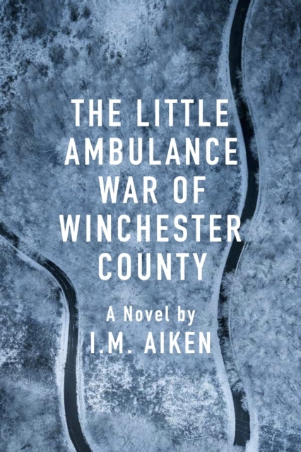 The Little Ambulance War of Winchester Countya Trowbridge Ve