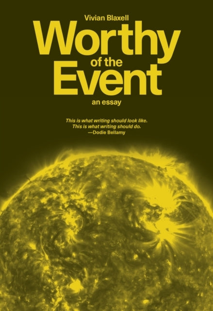 Worthy Of The Event An Essay