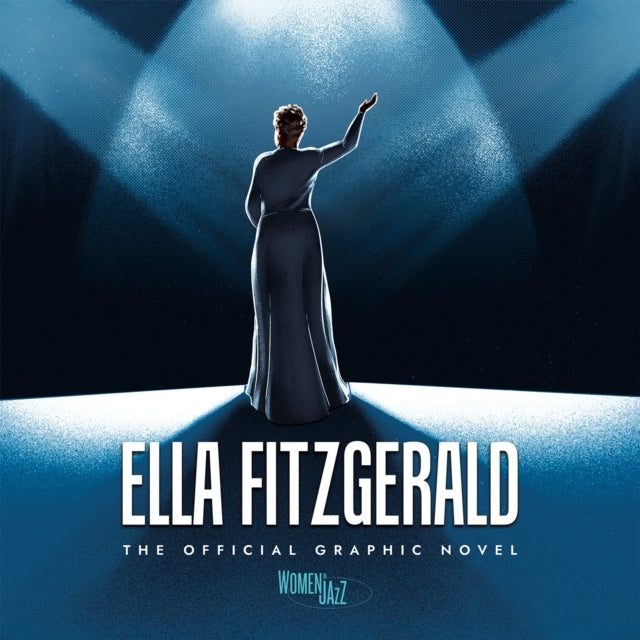Ella Fitzgerald the Official Graphic Novel