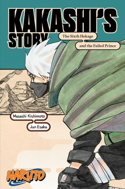 Naruto Kakashi's Storythe Sixth Hokage and the Failed Prin