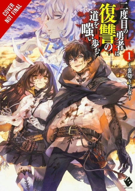 The Hero Laughs While Walking the Path of Vengeance a Second Time, Vol. 1