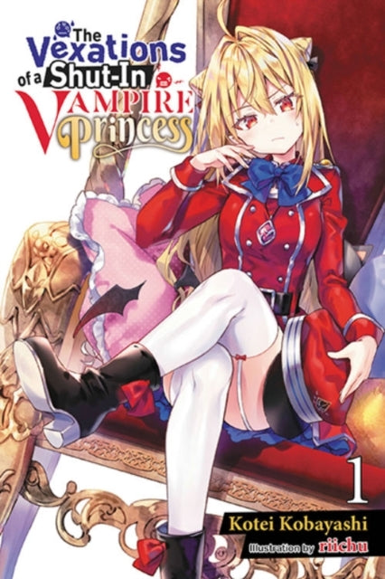 The Vexations of a Shut-in Vampire Princess Vol. 1 (light N