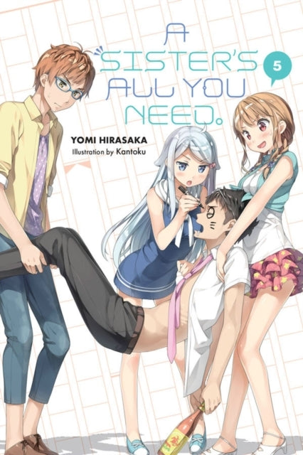 A Sister's All You Need. Vol. 5 (light Novel)