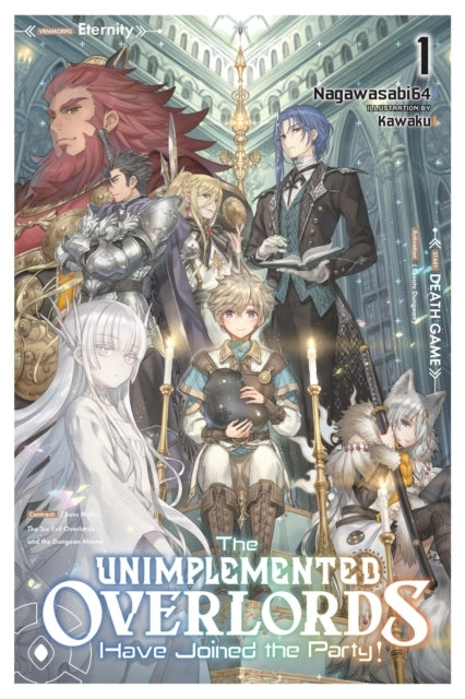 The Unimplemented Overlords Have Joined The Party! Vol. 1