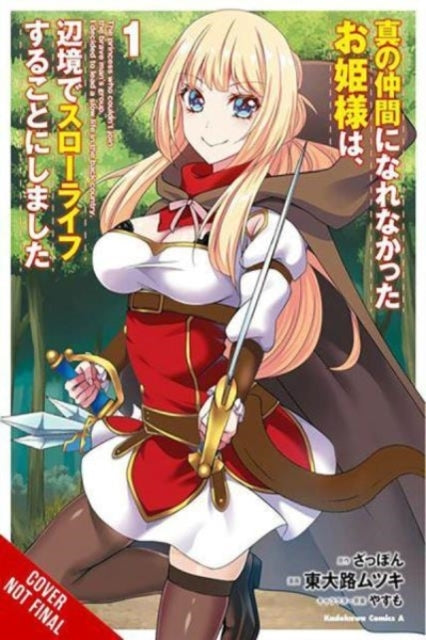 Rejected by the Hero's Party a Princess Decided to Live a Q
