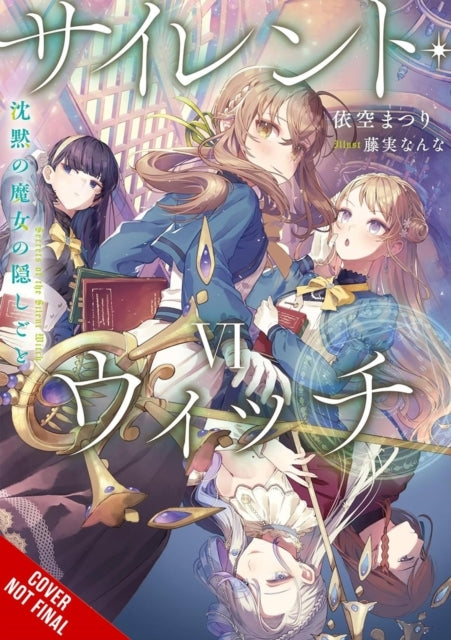 Secrets of the Silent Witch Vol. 6