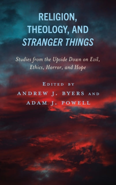 Religion Theology And Stranger Thingsstudies From The Upsi
