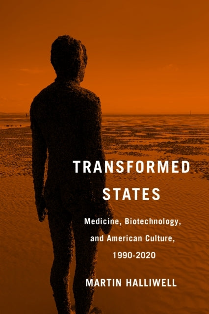 Transformed Statesmedicine Biotechnology and American Cult