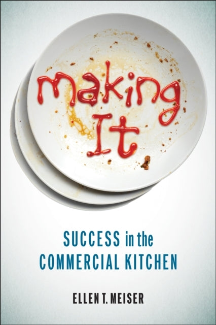 Making Itsuccess In The Commercial Kitchen