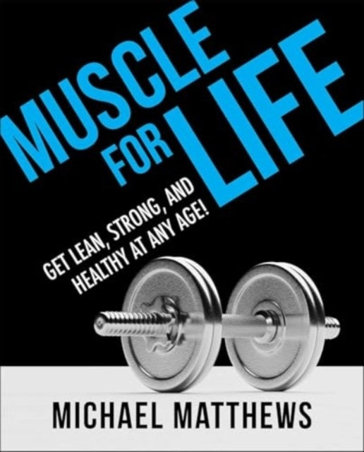 Muscle For Lifeget Lean Strong And Healthy At Any Age!