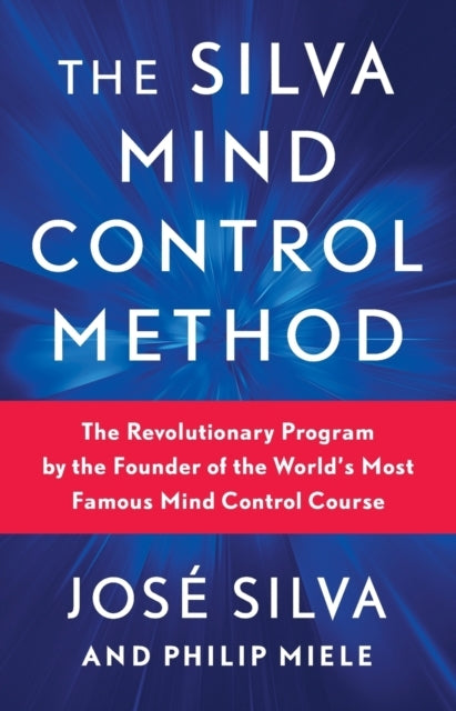 The Silva Mind Control Method