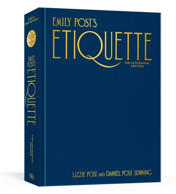 Emily Post's Etiquette the Centennial Edition