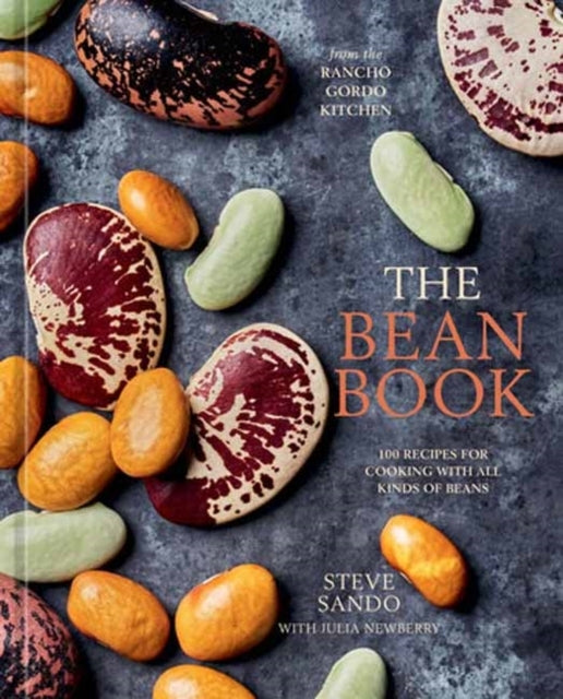 The Bean Book Recipes for Cooking With All Kinds of Beans
